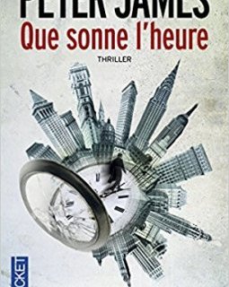 Que sonne l'heure - Peter James 