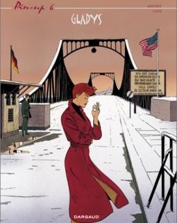 Pin-Up, tome 6 : Gladys - Yann - Philippe Berthet