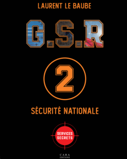 Sécurité Nationale - Laurent le Baube