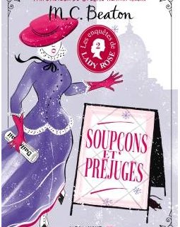 Les enquêtes de Lady Rose, tome 2 : Soupçons et préjugés - M.C. Beaton