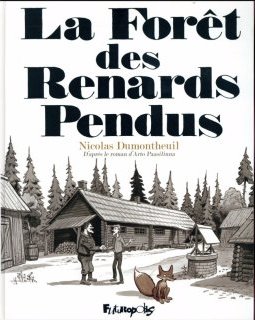 La forêt des renards pendus - Nicolas Dumontheuil