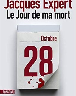 Le Jour de ma mort - Jacques Expert