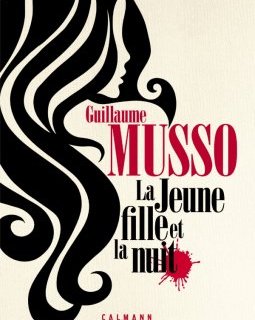 La Jeune fille et la nuit - Guillaume Musso