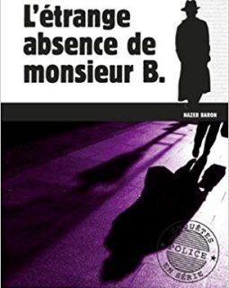 L'étrange absence de monsieur B. - Hervé Huguen