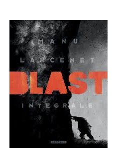 Blast - intégrale - Larcenet Manu