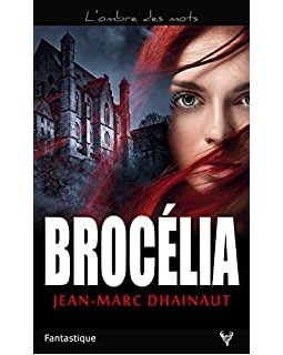 Brocélia - Jean-Marc Dhainaut