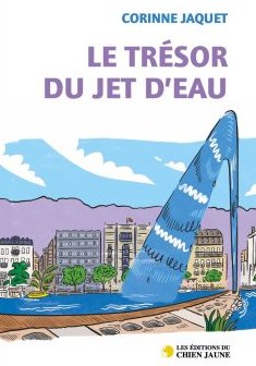 Le trésor du jet d'eau - Corinne JAQUET