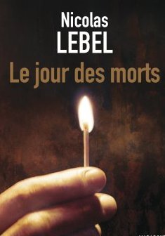 Le jour des morts - Nicolas Lebel