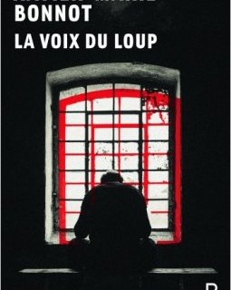 LA VOIX DU LOUP - Xavier-Marie BONNOT