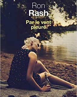 Par le vent pleuré - Ron Rash