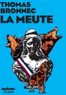 La Meute - Thomas Bronnec 