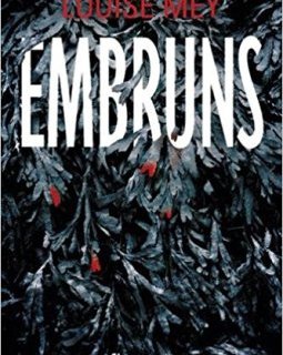 Embruns - Louise Mey