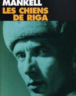Les chiens de Riga - Henning Mankell