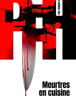 Meurtres en cuisine - Paul-François Husson