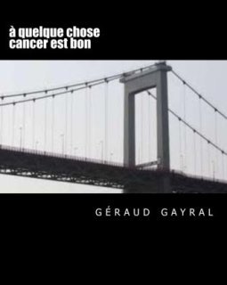 à quelque chose cancer est bon