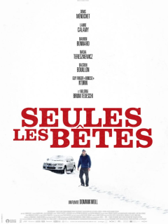 Culture Polar : Seules les bêtes de Dominik Moll. Un certain goût pour le noir #274