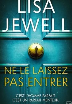 Ne le laissez pas entrer - Lisa Jewell