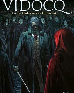 Vidocq 03 - Le Cadavre des illuminati - Richard D. Nolane - Matteo Vattani