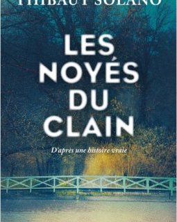 Les noyés du Clain - Thibaut Solano