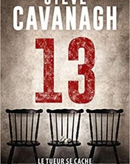 Une aventure d'Eddie Flynn, T3 : Treize - Steve Cavanagh
