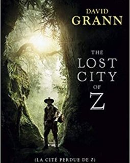 La Cité perdue de Z - David Grann