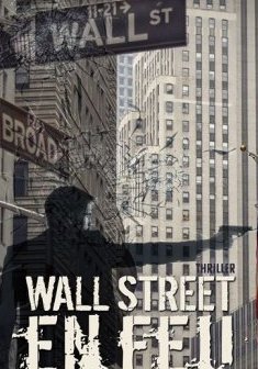 Wall-Street en feu - Thomas Veillet