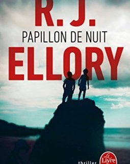 Papillon de nuit - Prix des Lecteurs Polar 2017 - R. J. Ellory - Maxime Chattam - Fred Vargas
