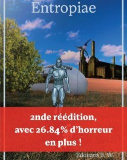 Entropiae - Tome 3 - Edouard B.W.