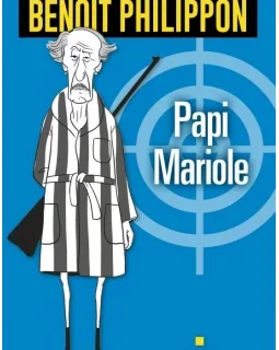 Papi Mariole - Benoît Philippon 