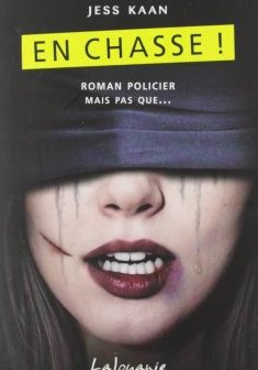 En chasse ! - Jess Kaan