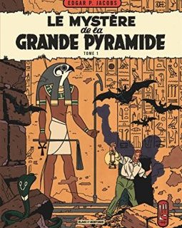 Blake & Mortimer - tome 4 - Mystère de la grande pyramide (Le) T1