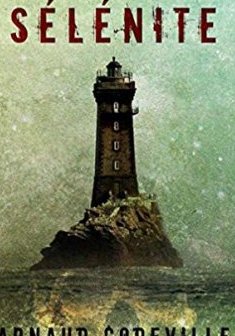 La Tour de Sélénite - Arnaud Codeville