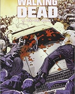 Walking Dead Tome 10 : Vers quel avenir ? - Robert Kirkman - Charlie Adlard