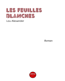 Les Feuilles blanches - Lou Alexander 