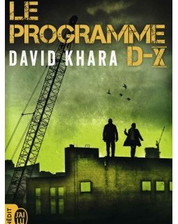 Le Programme D-X - David Khara