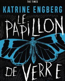 Le Papillon de verre - Katrine Engberg