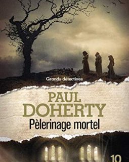 Pèlerinage mortel - Paul Doherty
