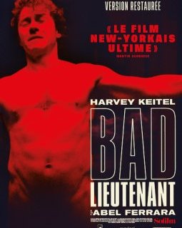 « Bad Lieutenant » d'Abel Ferrara