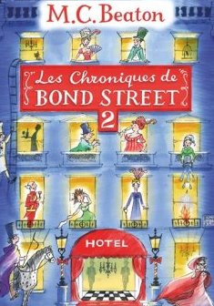 Les chroniques de Bond street T2 - M. C. Beaton