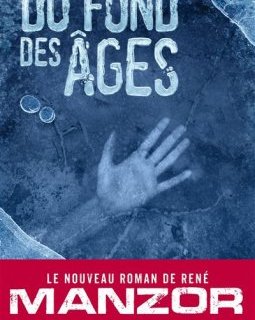 Du fond des âges - René Manzor