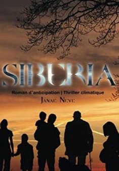 Sibéria : Roman d'anticipation - Thriller climatique