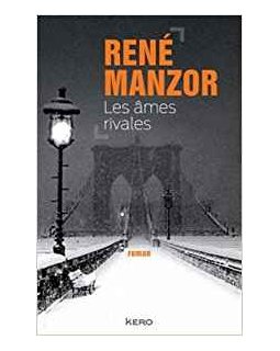 Les Âmes rivales - René Manzor