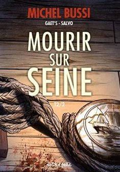 Mourir sur Seine, Tome 2 - Michel Bussi - Gaët's 