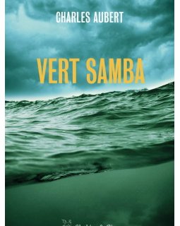 Vert Samba - L'interrogatoire de Charles Aubert