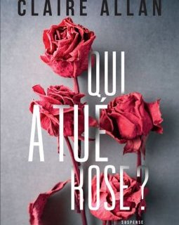 Qui a tué Rose ? - Claire Allan