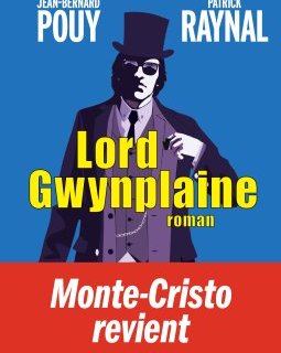 Lord Gwynplaine - Jean Bernard Pouy et Patrick Raynal