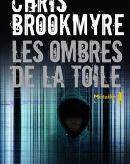 Les Ombres de la Toile - Chris Brookmyre