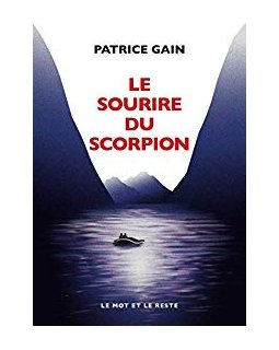 Le sourire du scorpion - Patrice Gain