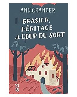 Brasier, héritage et coup du sort - Ann Granger