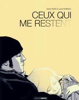 Ceux qui me restent - Laurent Bonneau